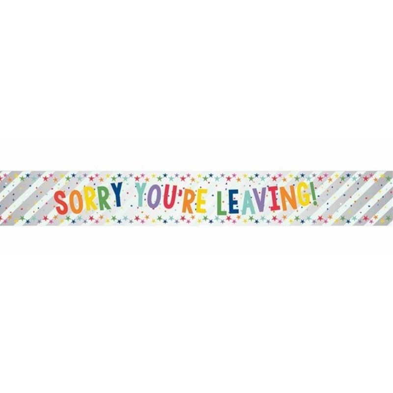 Sorry You`re Leaving Foil Banner 2.7m